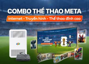 Gói Internet Combo Thể Thao Meta