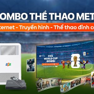 Gói Internet Combo Thể Thao Meta