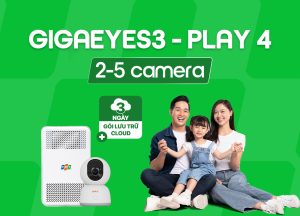 GigaEyes3 Play 4 ( 2 - 5 Camera)/tháng